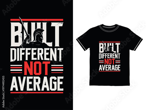 Built different not average t-shirt design
