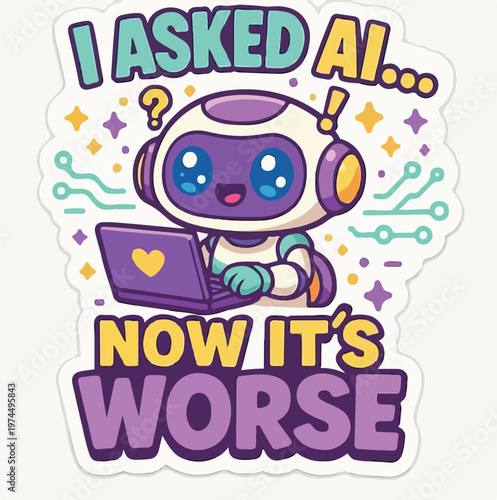 Cute purple cartoon robot typing on a small laptop with funny text about artificial intelligence making everything much worse today