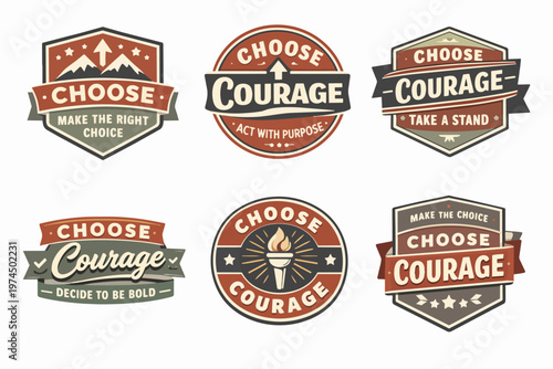 Choosing courage concept with a collection of motivational vintage emblems, inspiring bravery and bold action