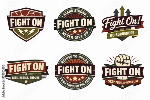 Motivational fight on badges set with vintage typography for strength and endurance concepts, inspiring resilience and determination