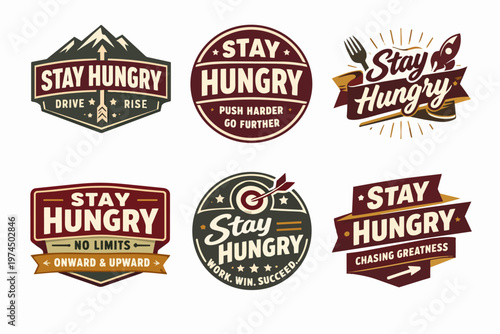 Staying hungry for success badges collection focusing on ambition, motivation, drive, and achievement concepts