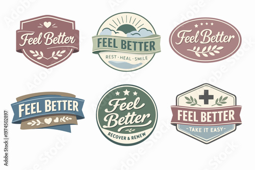Feel better vintage badges for health, wellness, recovery, motivation, healing packaging labels and emblems