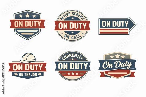 On duty badges set, active service labels, currently working signs, on call and on the job emblems, vector design concept