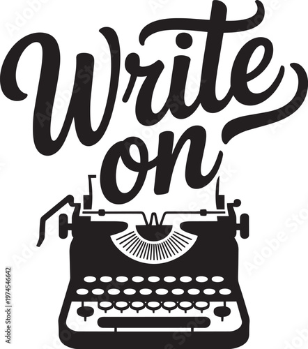 Vintage typewriter with "Write on" text illustration for writing and retro