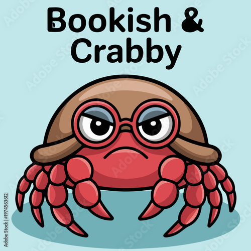 Grumpy hermit crab wearing glasses with a bookish expression sticker