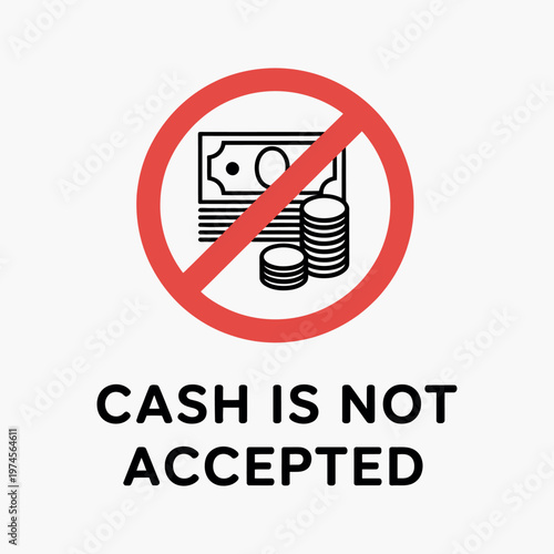 No cash accepted vector sign red prohibition symbol with crossed coins and banknotes card payment only notice for retail and business use