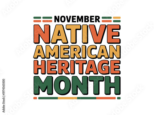 A colorful graphic celebrating Native American Heritage Month in November