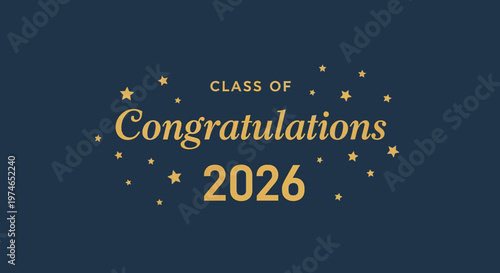 Elegant graduation announcement celebrating the 2026 graduating class with festive stars and bold text