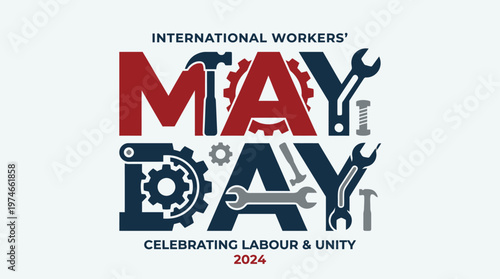 This flat design illustration features 'MAY DAY' in bold, modern typography, cleverly incorporating industrial tools to represent labor and the working class.