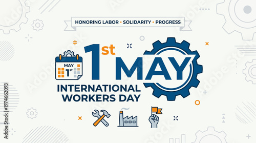 A clean flat design illustration featuring '1st MAY' typography, combined with a calendar icon and a gear, representing the date and industrial significance of International Worker Day. 
