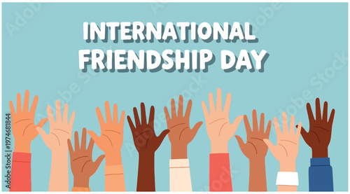International friendship day vector illustration celebrating bonds of friendship with diverse hands