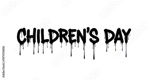 Graffiti Children's Day, black dripping paint text, kids celebration, urban typography