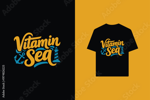 Vitamin sea typography T shirt design beach lifestyle summer quote concept Vector illustration