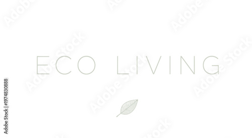 Eco living, sustainable lifestyle, green leaf icon, minimalistic design, eco-friendly vector