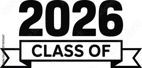 Minimal 2026 class graduation typography badge vector with bold numbers and ribbon banner, clean black and white collegiate emblem for modern senior design