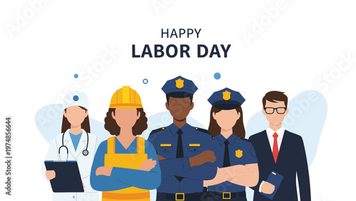 Group of essential workers from different fields including medicine, construction, police, and business celebrating Happy Labor Day.