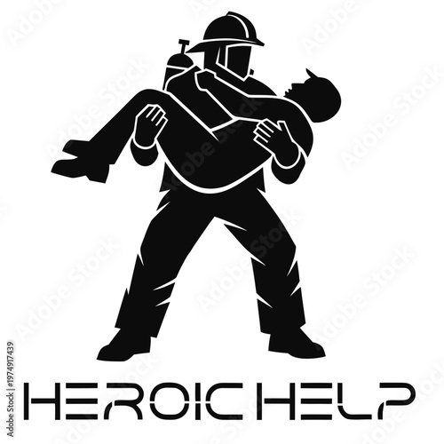 Firefighter carrying a person in need of rescue with the text HEROIC HELP below, symbolizing bravery, assistance, and courage in emergencies and disaster situations