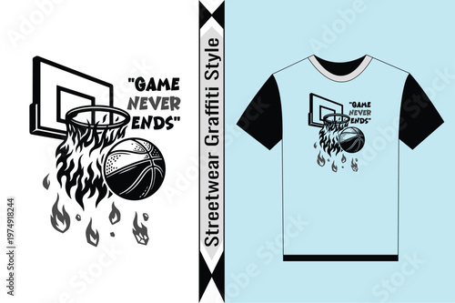 Streetwear graffiti style tshirt with basketball and hoop design  game never ends