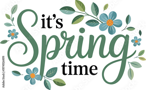Konstfotografi It s spring time with floral accents and cursive lettering