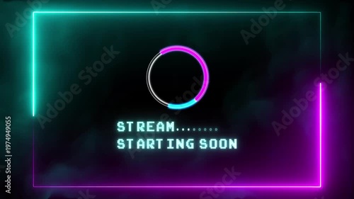 Stream starting soon glowing neon text with loading circle animation for streamer, Stream start soon stream live opener overlay. animated motion overlay for game live streaming loop,