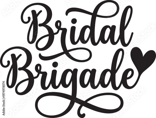 Bridal brigade wedding marriage bride graphic typography vector illustration print design modern style art silhouette