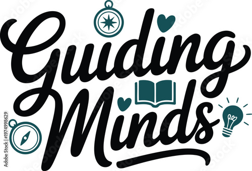 Guiding Minds Inspirational Typography Design for Teachers Day Appreciation Cards and Posters