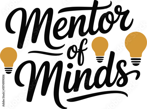 Mentor of Minds inspirational quote design for Teachers Day appreciation cards and educational posters