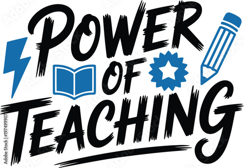 Power of Teaching Typography Poster for Teachers Day Celebration, Inspirational Education Quote Design