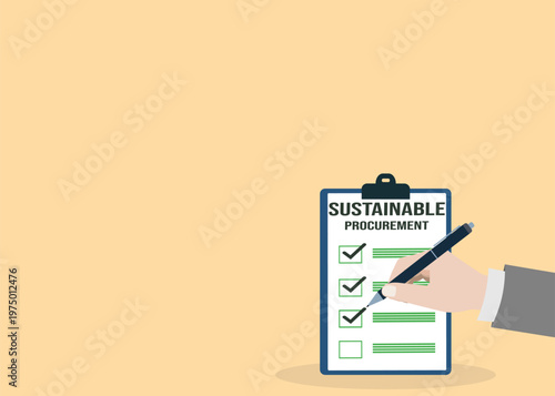 Sustainable procurement concept. ESG concept. Document with checklist and annotations	