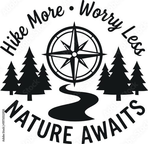 Like more worry less nature awaits circle quote design