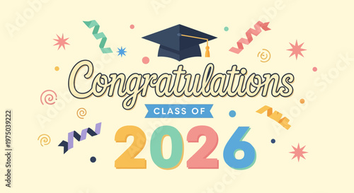 Celebratory graduation themed scene marking the achievement of the class of 2026 with festive elements and colorful typography