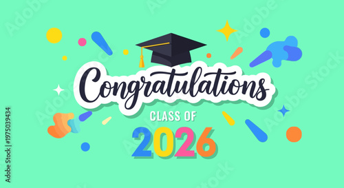 Celebratory Graduation Announcement for the Class of 2026 with Bright Colors and Festive Elements