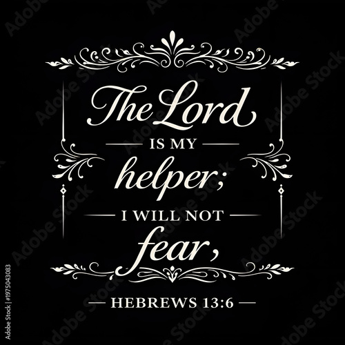 Scripture about faith and support combined with decorative elements and bold text on a dark background