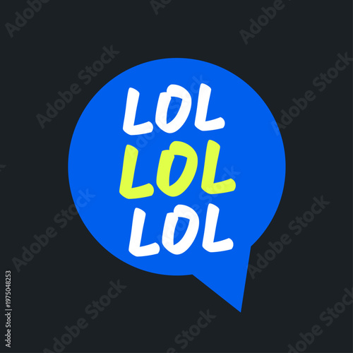 LOL Laughing Text in Blue Speech Bubble Comic Style Sticker for Social Media Vector Illustration