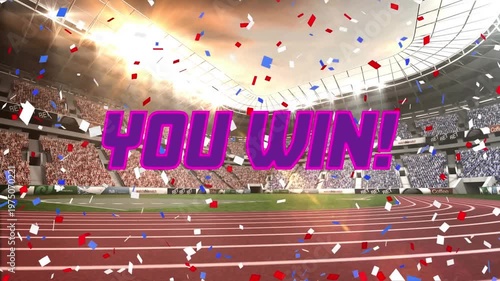 Animation of confetti falling over you win text banner against sports stadium
