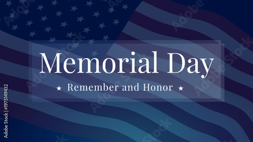 US Memorial day banner with US flag on the background and remember and honor text. Half-staff of the American flag.