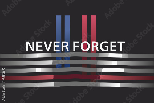 A tribute to fallen heroes with stripes and the words never forget