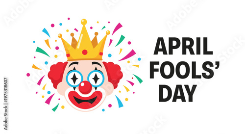 Happy clown face with a golden crown and colorful confetti for an April Fools Day celebration and entertainment event.