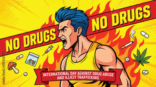Anti Drug Abuse Awareness Poster in Comic Book Style Featuring Shouting Man and International Day Against Illicit Trafficking Text