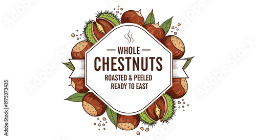 Vintage style label for whole roasted chestnuts is surrounded by illustrated nuts, green leaves, and decorative ribbon elements.