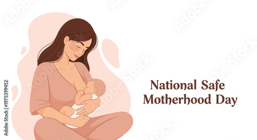 A serene illustration for National Safe Motherhood Day features a mother breastfeeding her baby with soft, pastel colors against a light backdrop, symbolizing maternal health awareness