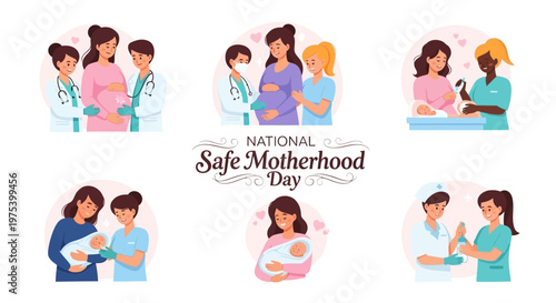 A cheerful collection of illustrations promoting maternal health awareness for National Safe Motherhood Day, showcasing diverse healthcare providers supporting pregnant women and newborns