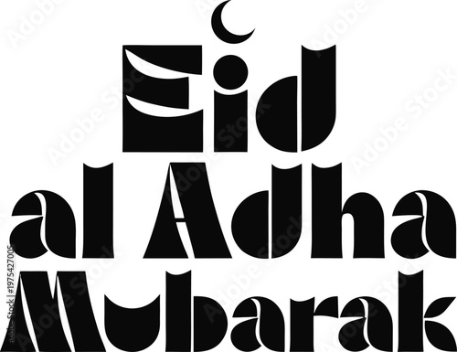 Eid al Adha Mubarak Greeting with Creative Typography and Crescent Moon Icon