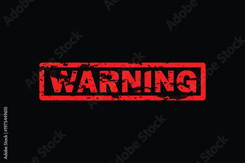 Grunge red warning stamp vector, distressed alert sign on black background, weathered caution rubber stamp icon, industrial danger notification