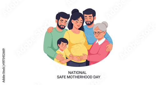 Illustration promoting national safe motherhood day with a pregnant woman surrounded by her family, including her husband, child, father, and grandmother, depicted in a loving embrace