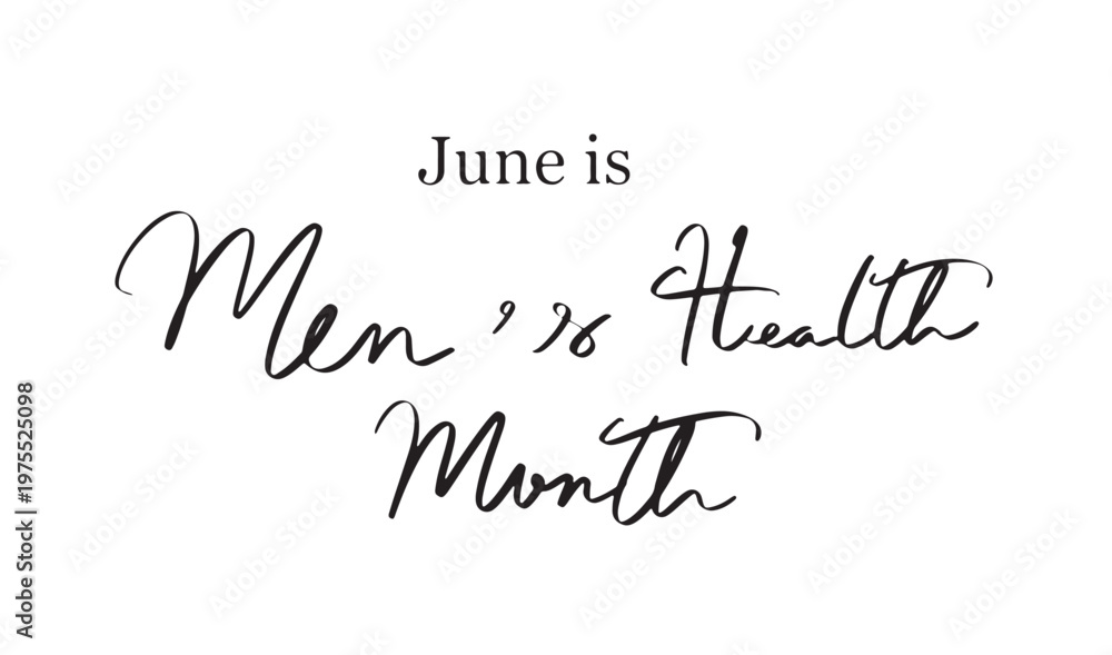 Fototapeta premium June is men's health month text font calligraphy hand written lettering script black color object icon june is men's health month disease support international strong fitness smart hand some father 