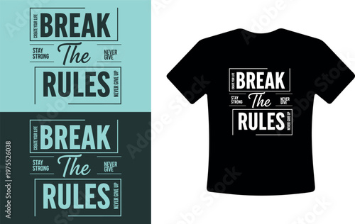 Break The Rules T-Shirt Design Vector Graphic