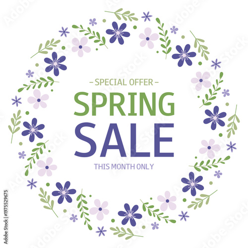 Spring Sale. Round frame from purple flowers and green leaves. Special Offer. This month only. Template for design, banner, flyer, poster, advertising, online store, shop window, promotion, sell-out.