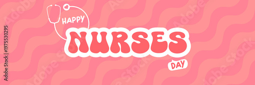 Happy Nurses Day wide banner. Pink wavy background with stethoscope icons and bold Happy Nurses Day typography. Modern seasonal Nurses Day header for healthcare workers appreciation, medical events