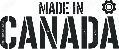 Made In Canada Stamp Grunge Typography Design With Industrial Gear Icon For Manufacturing Product Label